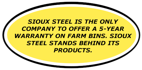Sioux Steel is the only company to offer a 5-year warranty on Farm Bins.